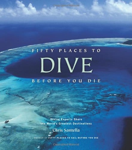 Fifty Places to Dive Before You Die