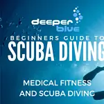 Beginner’s Guide to Scuba Diving for Medical Fitness