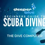 Beginner’s Guide to Scuba Diving with Dive Computer