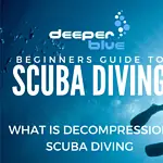 Beginner’s Guide to Scuba Diving – DeeperBlue.com